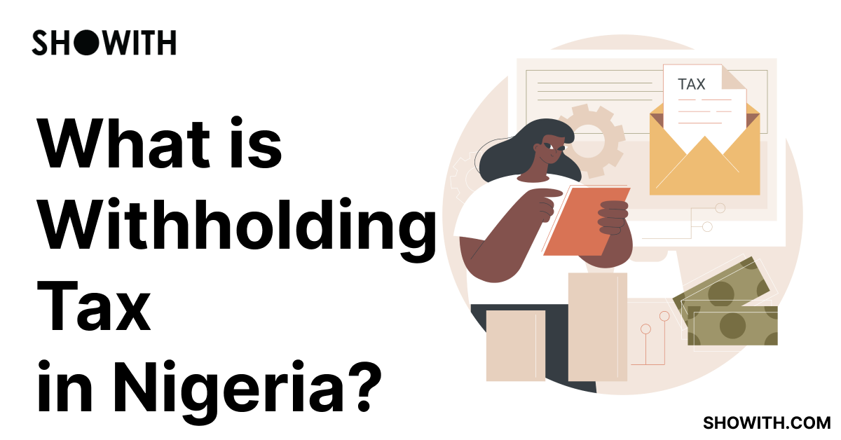 Withholding Tax in Nigeria: Guide for Businesses, Workers & Freelancers